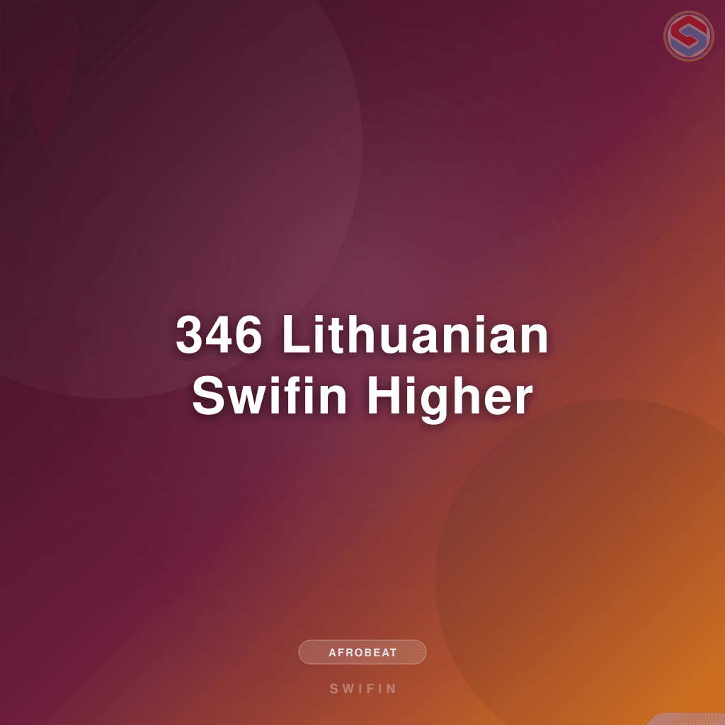 346 Lithuanian Swifin Higher